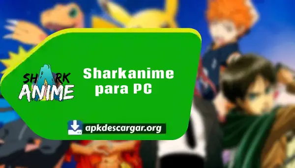 descargar Sharkanime apk