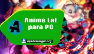 descargar Anime Lat apk