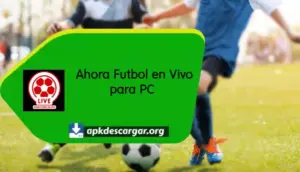 descargar Ahora Futbol en Vivo app